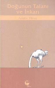 Doğunun Talanı ve İnkarı