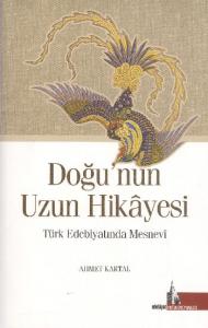 Doğu'nun Uzun Hikayesi; Türk Edebiyatında Mesnevi