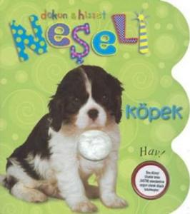 Dokun ve Hisset-Neşeli Köpek