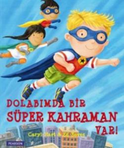 Dolabımda Bir Süper Kahraman Var!; (3+ Yaş)