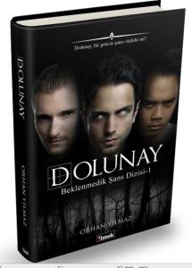 Dolunay; Beklenmedik Şans Dizisi 1