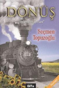 Dönüş; Gündöndüler Açarken