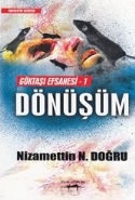 Dönüşüm Göktaşı Efsanesi 1