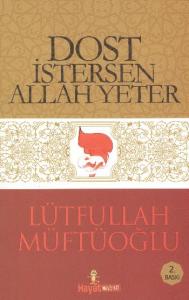 Dost İstersen Allah Yeter