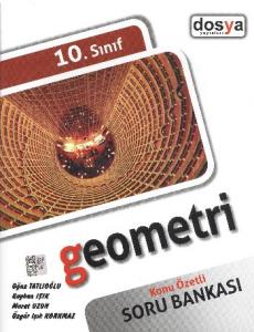 Dosya 10. Sınıf Geometri Konu Özetli Soru Bankası
