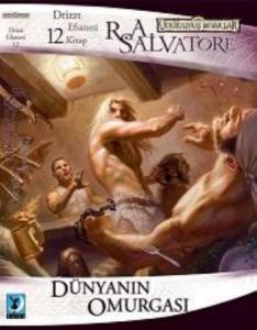 Drizzt Efsanesi (12. Kitap): Dünyanın Omurgası