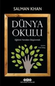 Dünya Okulu; Eğitimi Yeniden Düşünmek