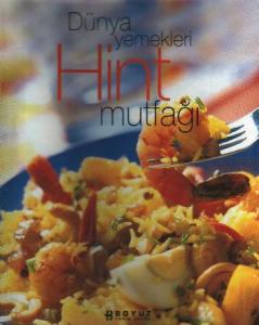 Dünya Yemekleri: Hint Mutfağı