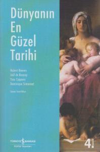 Dünya'nın En Güzel Tarihi; (La Plus Belle Histoire De Monde)