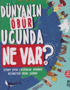 Dünyanın Öbür Ucunda Ne Var?; 84x57 Dünya Haritası Hediyeli