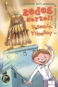 Dünyanın Yedi Harikasına Sihirli Yolculuk-3 :Rodos Heykeli