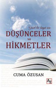 Düşünceler ve Hikmetler; Güzel Bir Hayal İçin