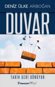 Duvar; Tarih Geri Dönüyor
