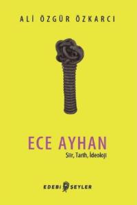 Ece Ayhan; Şiir, Tarih, İdeoloji