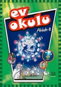 Ev Okulu Ahlak - 2