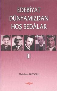 Edebiyat Dünyamızdan Hoş Sedalar 3