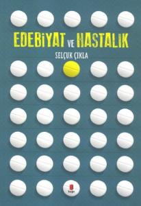 Edebiyat Ve Hastalık