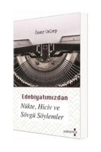 Edebiyatımızdan Nükte, Hiciv ve Sövgü Söylemler