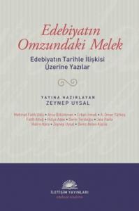 Edebiyatın Omzundaki Melek; Edebiyatın Tarihle İlişkisi Üzerine Yazılar