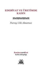 Edebiyat ve Üretimde Kadın