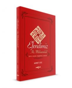 Efendimiz Hz. Muhammed Soyu Ailesi, Yaşantısı, Ahlakı