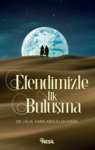 Efendimizle İlk Buluışma