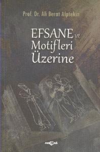 Efsane ve Motifler Üzerine