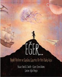 Eğer; Büyük Fikirlere Ve Sayılara Şaşırtıcı Bir Yeni Bakış Açısı