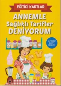 Annemle Sağlıklı Tarifler Deniyorum - Eğitici Kartlar Silinebilir Kalem Hediyeli