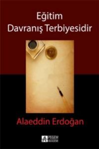 Eğitim Davranış Terbiyesidir
