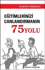 Eğitimcileri Canlandırmanın 75 Yolu