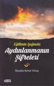 Eğitimin Işığında Aydınlanmanın Şifreleri