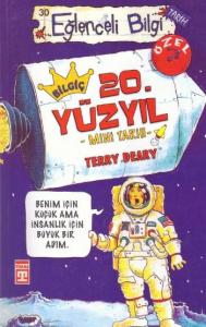 Bilgiç 20. Yüzyıl; Eğlenceli Tarih, 10+ Yaş