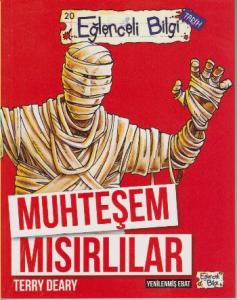 Muhteşem Mısırlılar; Eğlenceli Bilgi Tarih
