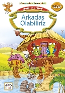 Değerler Eğitimi - Arkadaş Olabiliriz; Eğlenceli Hikâyeler Dizisi, Arkadaşlık Güzeldir