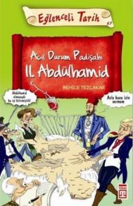 Acil Durum Padişahı II. Abdülhamid