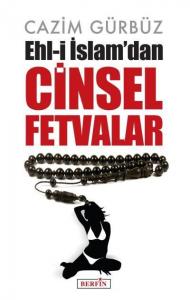 Ehl-i İslam'dan Cinsel Fetvalar