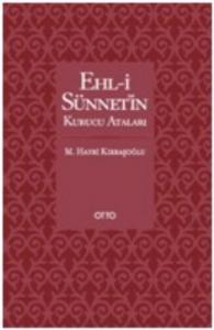 Ehl-i Sünnetin Kurucu Ataları