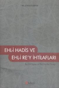 Ehl-i Hadis ve Ehli Re'y İhtilafları