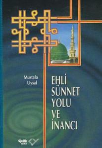 Ehli Sünnet Yolu ve İnancı (Ciltli)