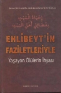 Ehlibeytin Faziletleriyle Yaşayan Ölülerin İhyası