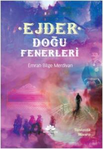 - Ejder - Doğu Fenerleri