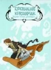 Ejderhaları Kurtarmak Büyülü Orman Günlükleri 2