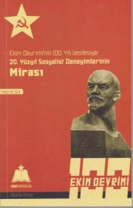 Ekim Devriminin 100. Yılı Vesilesiyle 20. Yüzyıl Sosyalist Deneyimlerinin Mirası