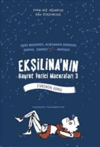 Ekşilina'nın Hayret Verici Maceraları 3 - Evrenin Sonu