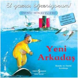 El Yazısı Öğreniyorum - Yeni Arkadaş; Deniz Hikayeleri
