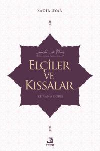 Elçiler ve Kıssaslar