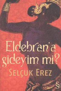 Eldebrana  Gideyim mi?