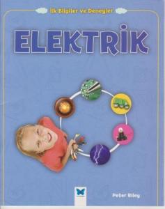 Elektrik; İlk Bilgiler ve Deneyler