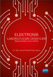 Elektronik Laboratuvarı Deneyleri; Bilgisayar Destekli ve Konu Anlatımlı